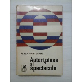           Autori, piese si spectacole (1966-1970)  -  N. CARANDINO
